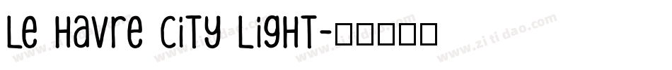 Le Havre City Light字体转换